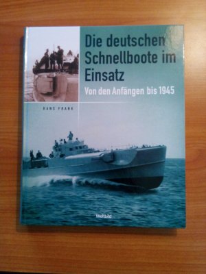 Die deutschen Schnellboote im Einsatz.“ (Hans Frank) – Buch